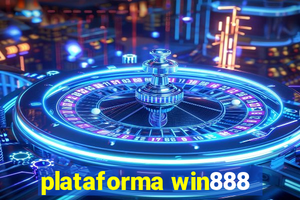 plataforma win888